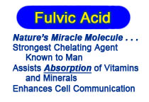 CLICK HERE for FULVIC ACID